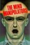 The Mind Manipulators: A Non-fiction Account