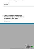 Produkt-Bild: Die zeitgen&ouml;ssische deutsche Wahrnehmung der Haitianischen Revolution (1791-1806)
