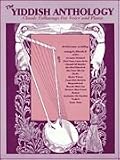 Yiddish Anthology Classic Folksongs for Voice and Piano