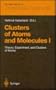 Clusters of Atoms and Molecules: Theory, Experiment, and Clusters of Atoms (Springer Series in Chemical Physics)