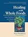 Books : Healing With Whole Foods: Asian Traditions and Modern Nutrition (3rd Edition) [Paperback]