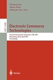 Topics in Electronic Commerce: Second International Symposium, ISEC 2001 Hong Kong, China, April 26-28, 2001 Proceedings (Lecture Notes in Computer Science)