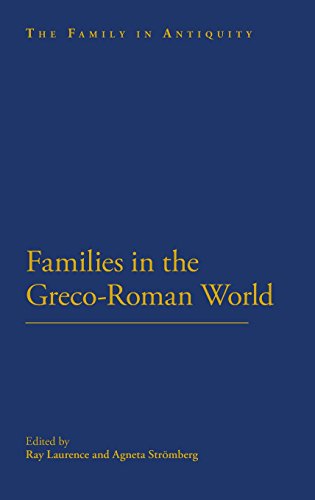 Families in the Greco-Roman World (Family in Antiquity)