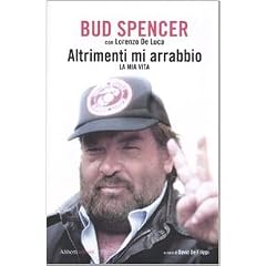 Altrimenti mi arrabbio. La mia vita
