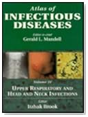 Atlas of Infectious Diseases Volume 4: Upper Respiratory and Head and Neck Infections, 1e (Vol 4)