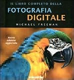 Il libro completo della fotografia digitale
