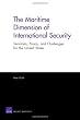 The Maritime Dimension of International Security: Terrorism, Piracy, and Challenges for the United States (2008)