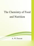 The Chemistry of Food and Nutrition