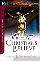 What Christians Believe (ESL Bible Study)