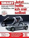 Jetzt helfe ich mir selbst (Band 255): Smart fortwo und roadster
