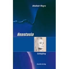 Anastasia: Megre, Wladimir, Bd.4 : Sch�pfung