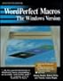 Wordperfect Macros: The Windows Version/Book and Disk