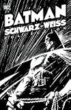 Batman: Schwarz-Weiß Collection, Bd. 1