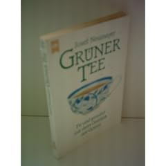 Josef Neumayer: Gr�ner Tee - Fit und gesund mit dem Getr�nk der G�tter