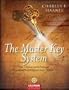 The Master Key System: Der Universalschl�ssel zu einem erfolgreichen Leben