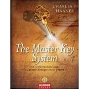The Master Key System: Der Universalschl�ssel zu einem erfolgreichen Leben