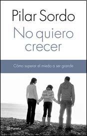 NO QUIERO CRECER (Spanish Edition)