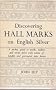 Hall Marks on English Silver (Discovering)