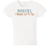 I Would Lie To You. - Sayings and Quotes Jr. Miss Fitted Tee