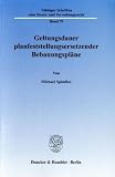 Geltungsdauer planfeststellungsersetzender Bebauungspläne