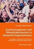 313kDUzvjCL. SL160  Eventmanagement und Öffentlichkeitsarbeit in Nonprofit Organisationen: Grundlagen, Konzepte und Umsetzung am Beispiel des Deutschen Roten Kreuzes