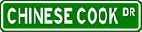 CHINESE COOK Street Sign ~ Custom Aluminum Street Signs