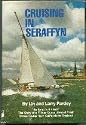 Cruising in Seraffyn: The Story of a Seven-Year Cruise