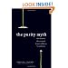The Purity Myth: How America's Obsession with Virginity Is Hurting Young Women