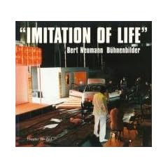 ' Imitation of Life'. Bert Neumann, B�hnenbilder