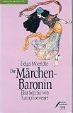 Produkt-Bild: Die M&auml;rchenbaronin. Elsa Sophia von Kamphoevener