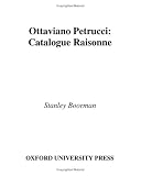 Ottaviano Petrucci: A Catalogue Raisonnï¿1/2