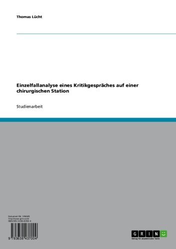 Einzelfallanalyse eines Kritikgespräches auf einer chirurgischen Station (German Edition)