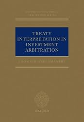 Treaty Interpretation in Investment Arbi (Oxford International Arbitration Series)