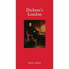 Dickens's London (Armchair Traveller (Haus Publishing))