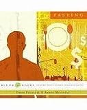 The Practice of Fasting: Everyday Practices for a Flourishing Faith