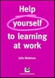 Help yourself to learning at work