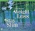 Weight Loss + Stay Slim (Super Strength)
