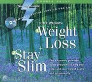 Weight Loss + Stay Slim (Super Strength)