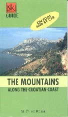 The Mountains Along the Croatian Coast: On Foot and by Car