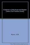 Evidence in child abuse and neglect cases