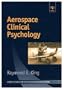Aerospace Clinical Psychology (Studies in Aviation Psychology and Human Factors)