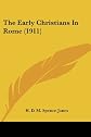 The early Christians in Rome,
