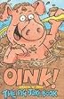 Oink!: The Pig Joke Book