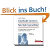 Geschickt kontern: Nie mehr sprachlos!: Schlagfertigkeit trainieren und angemessen einsetzen