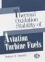 Thermal Oxidation Stability of Aviation Turbine Fluids (Monograph (Amer Society for Testing and Materials))