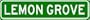 LEMON GROVE City Limit Sign - High Quality Aluminum