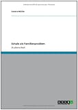 Produkt-Bild: Schule als Familienproblem