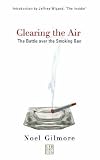 Clearing the Air: The Battle over the Smoking Ban