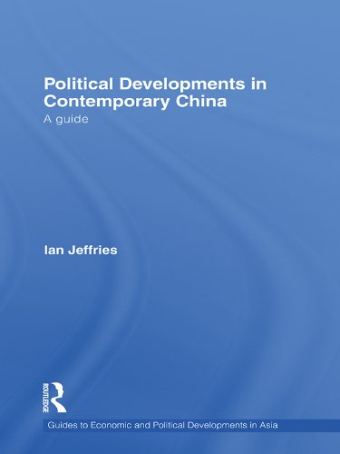 Political Developments in Contemporary China: A Guide (Guides to Economic and Political Developments in Asia)