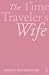 The Time Traveler's Wife: Vintage 21 (Vintage 21st Anniv Editions)